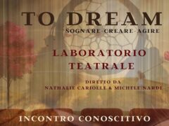 To Dream - laboratorio teatrale a Castelleone di Suasa