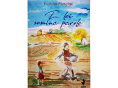 E... lei semina parole - Fiorina Piergigli