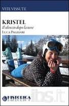 Kristel: il silenzio dopo la neve